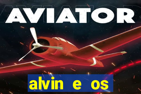 alvin e os esquilos 5